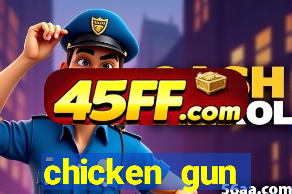 chicken gun dinheiro infinito